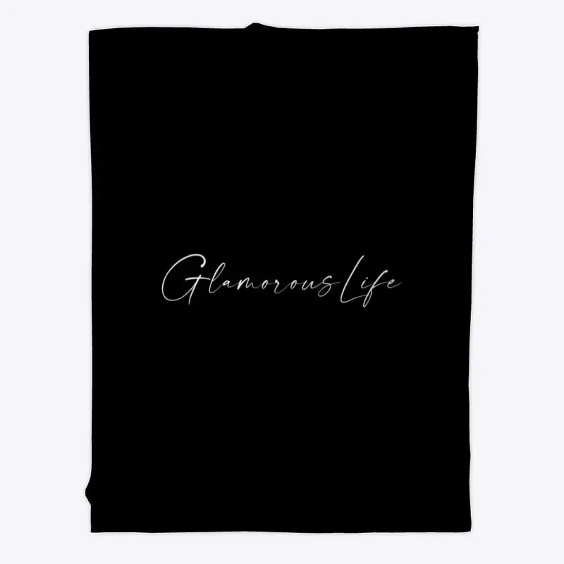 Glamorous Life Blanket