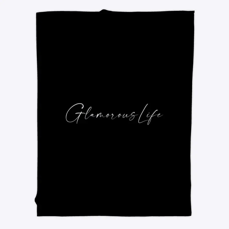 Glamorous Life Blanket